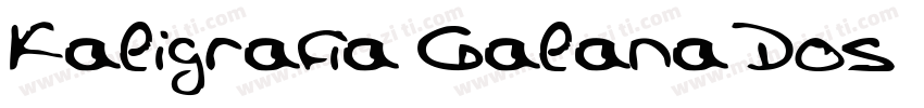 Kaligrafia Galana Dos字体转换